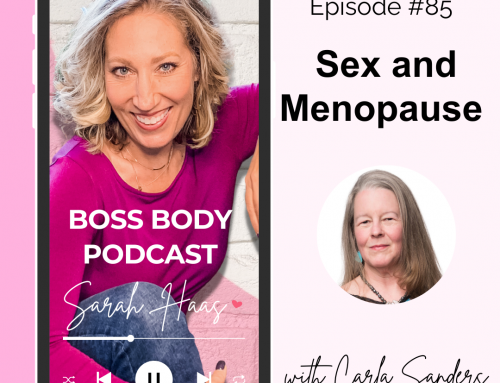 #85: Sex and Menopause with Carla Sanders