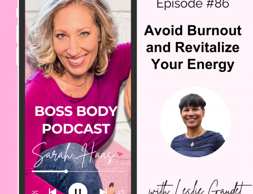 #86: Avoid Burnout and Revitalize Your Energy with Leslie Gaudet